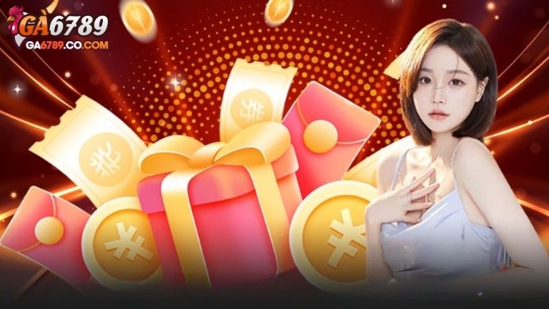 Lưu ý cần nắm khi tham gia nhận khuyến mãi GA6789