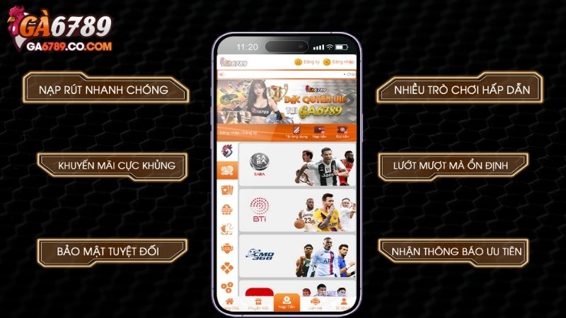 Tải app GA6789 đem đến trải nghiệm vượt trội hơn ở mọi khía cạnh